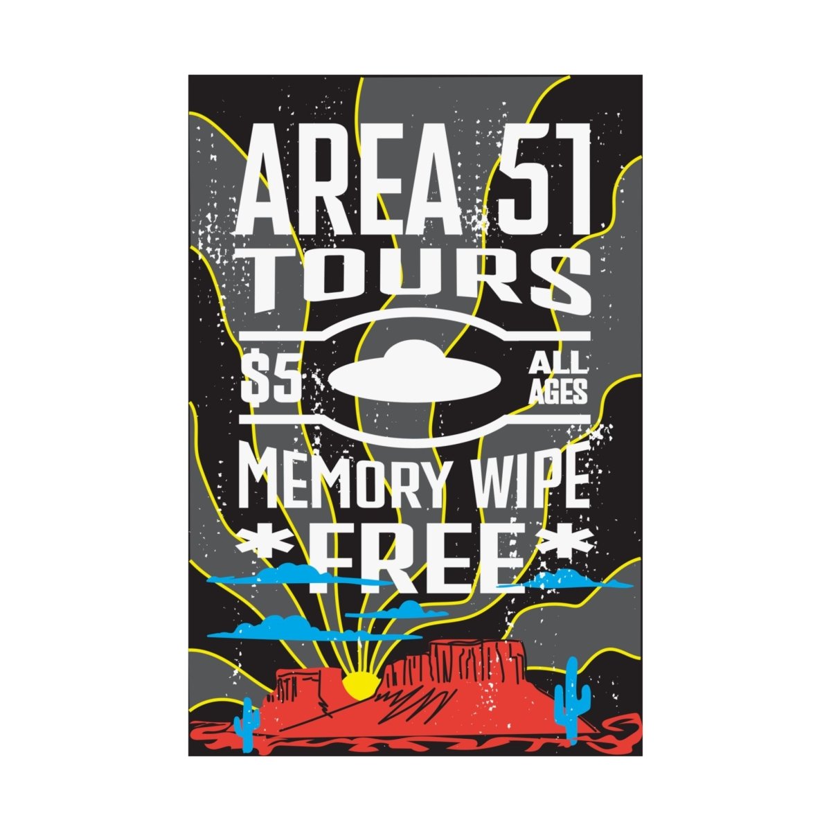 Area 51 Tours Premium Wall Art Print, Desert Alien Memory Wipe