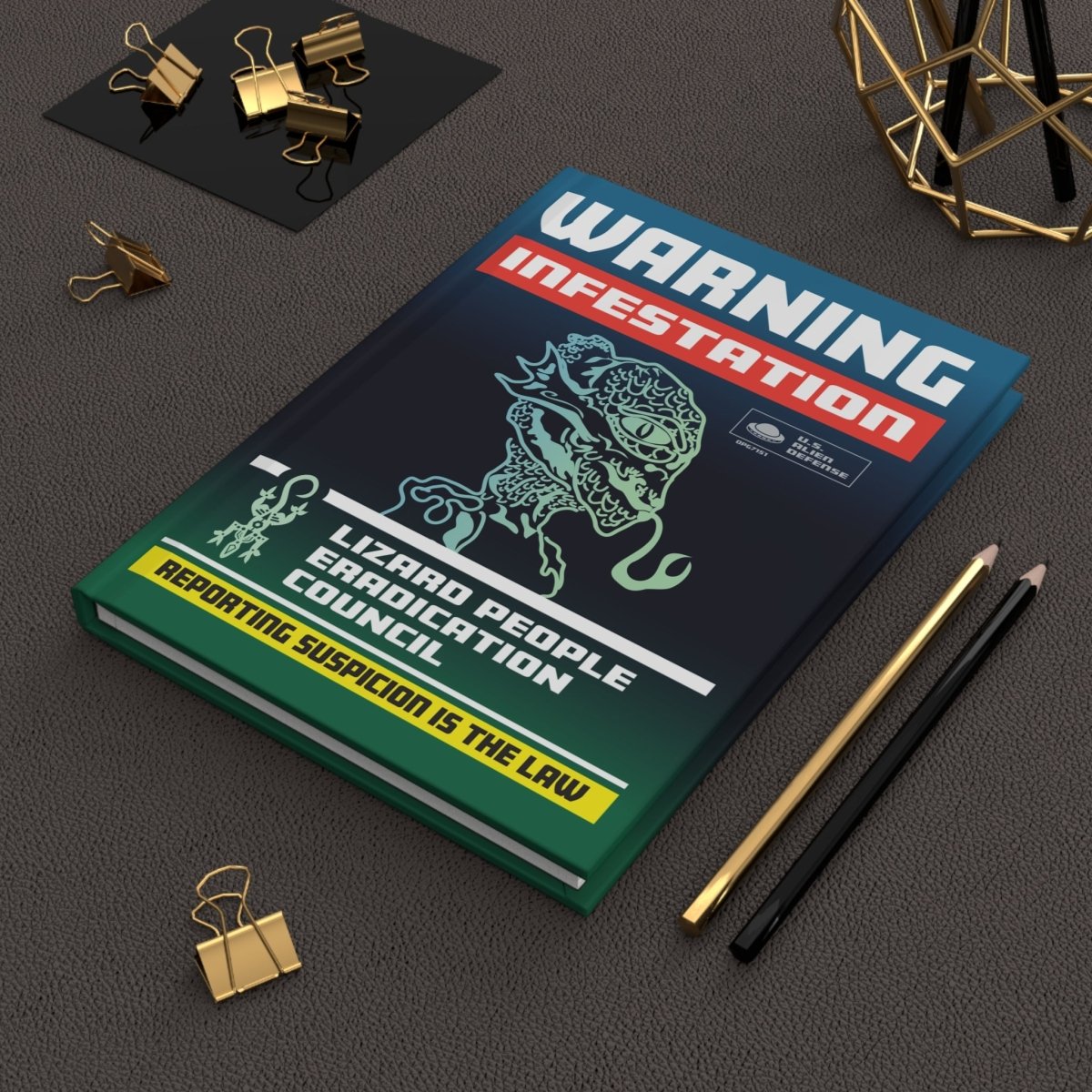 Lizard People Warning Hardcover Journal or Notebook, Alien Infestation