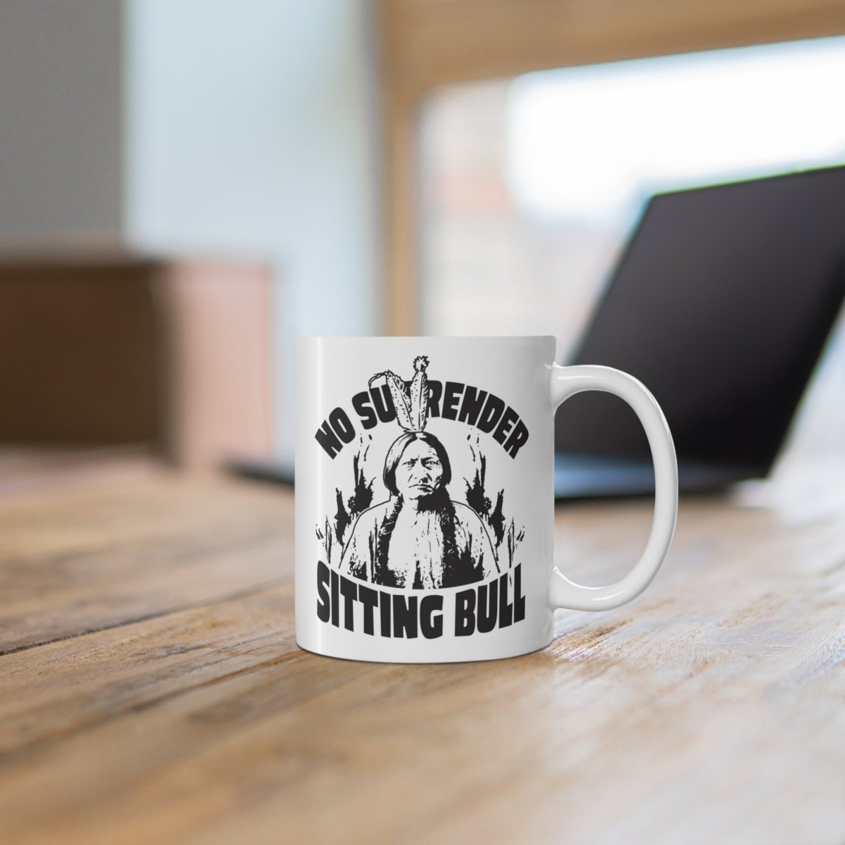 Sitting Bull No Surrender Mug 11 oz, Never Give Up Inspiration