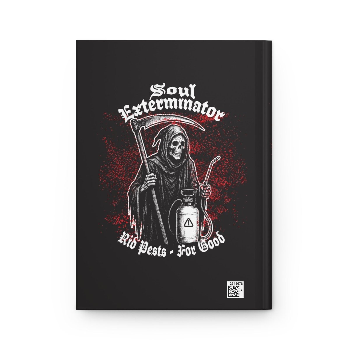 Soul Exterminator Funny Work Journal or Halloween Spooky Gift Notebook Gothic Troublemaker Gift