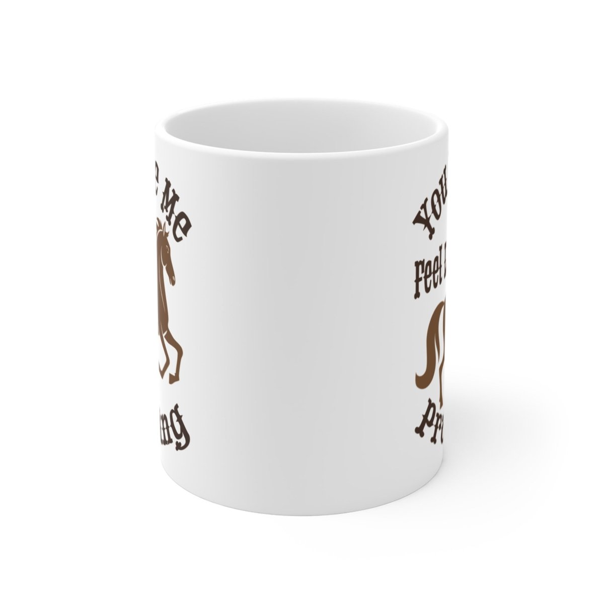 You Make Me Feel Like Prancing Mug 11 oz, Funny Horse Gift, 70s Retro, Kitchen Dancing, Country