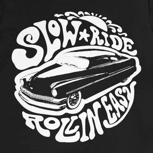 Slow Ride Premium T-Shirt, Low Rider, Rollin Easy