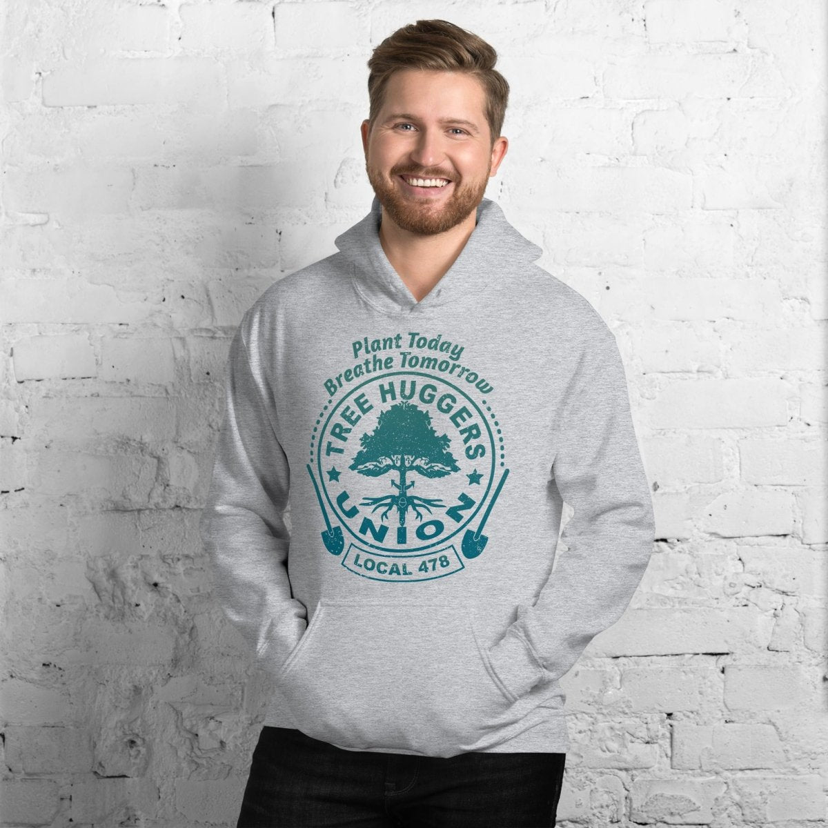 Tree Huggers Union Local Fleece Hoodie, Plant Today - Breathe Tomorrow