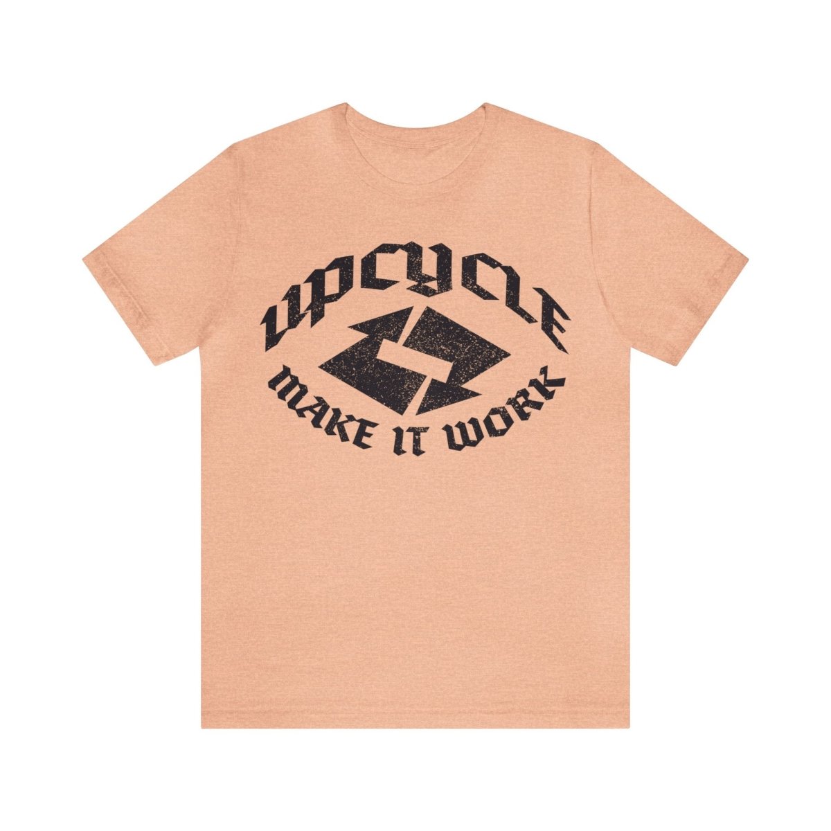 Upcycle Make It Work Premium T-Shirt, ReUse, Remake, Redo, DIY, Repurpose, Recycle, Reclaim, Self Reliance, Fix It