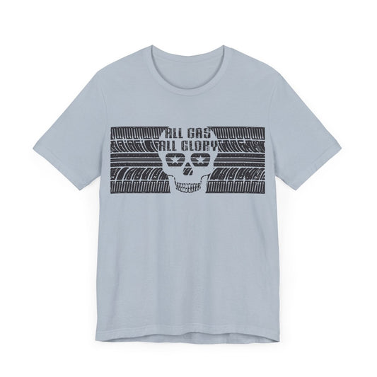 All Gas All Glory Street Racer Premium T-Shirt Fast