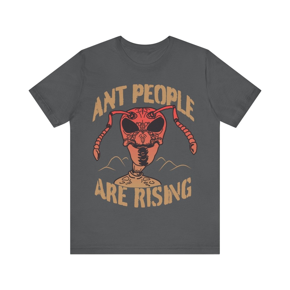 Ant People Are Rising Premium T-Shirt, Beware Invasion, Alien Conspiracy