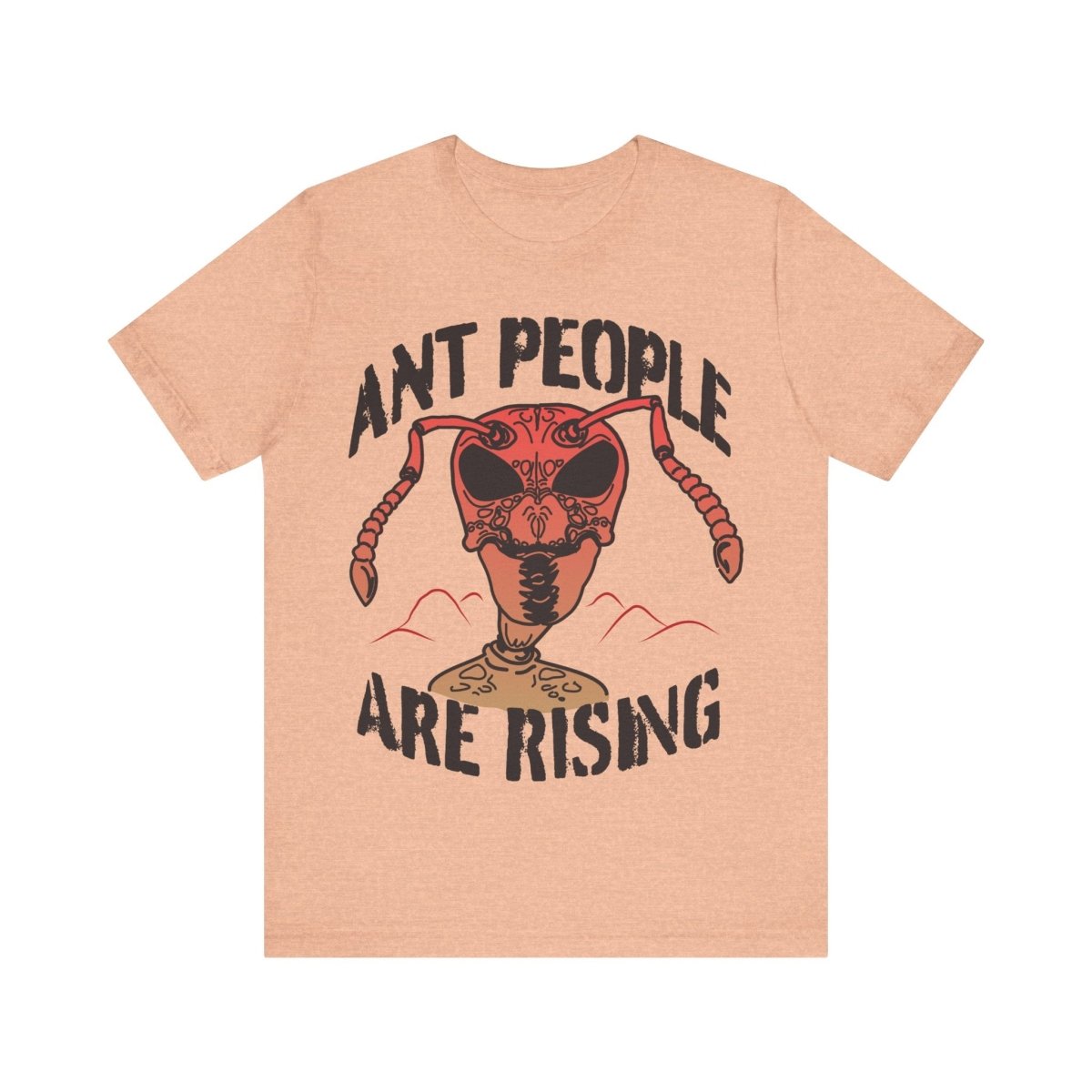 Ant People Are Rising Premium T-Shirt, Beware Invasion, Alien Conspiracy