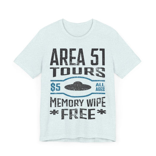 Area 51 Tours with FREE Memory Wipe Premium T-Shirt, Funny, Aliens