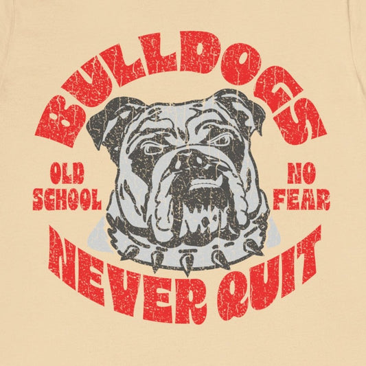 Bulldogs Never Quit Premium T-Shirt, Old School, Never Fear, Customize for Your School Team