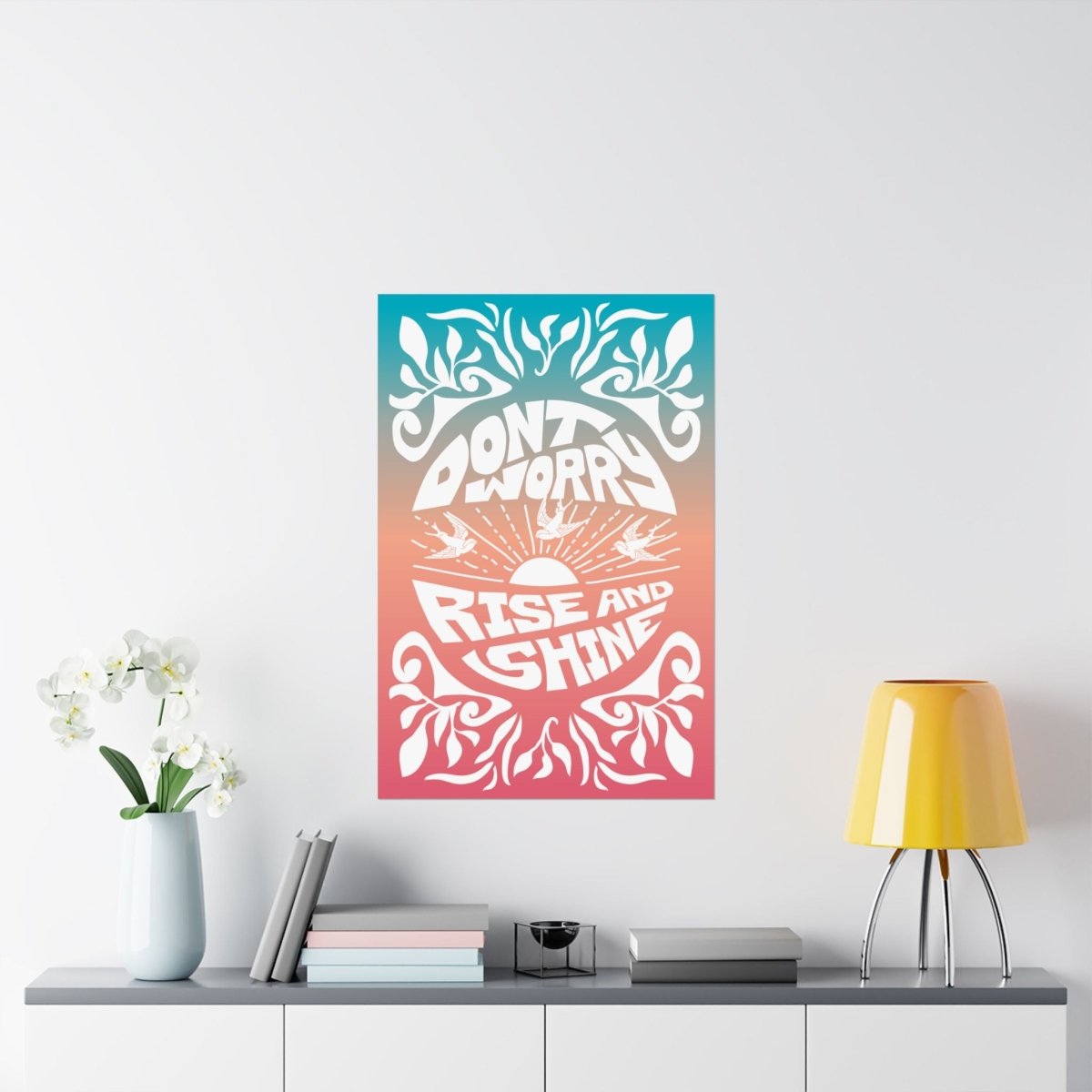 Don't Worry Premium Art Print, New Day New Start, Happy Inspiration