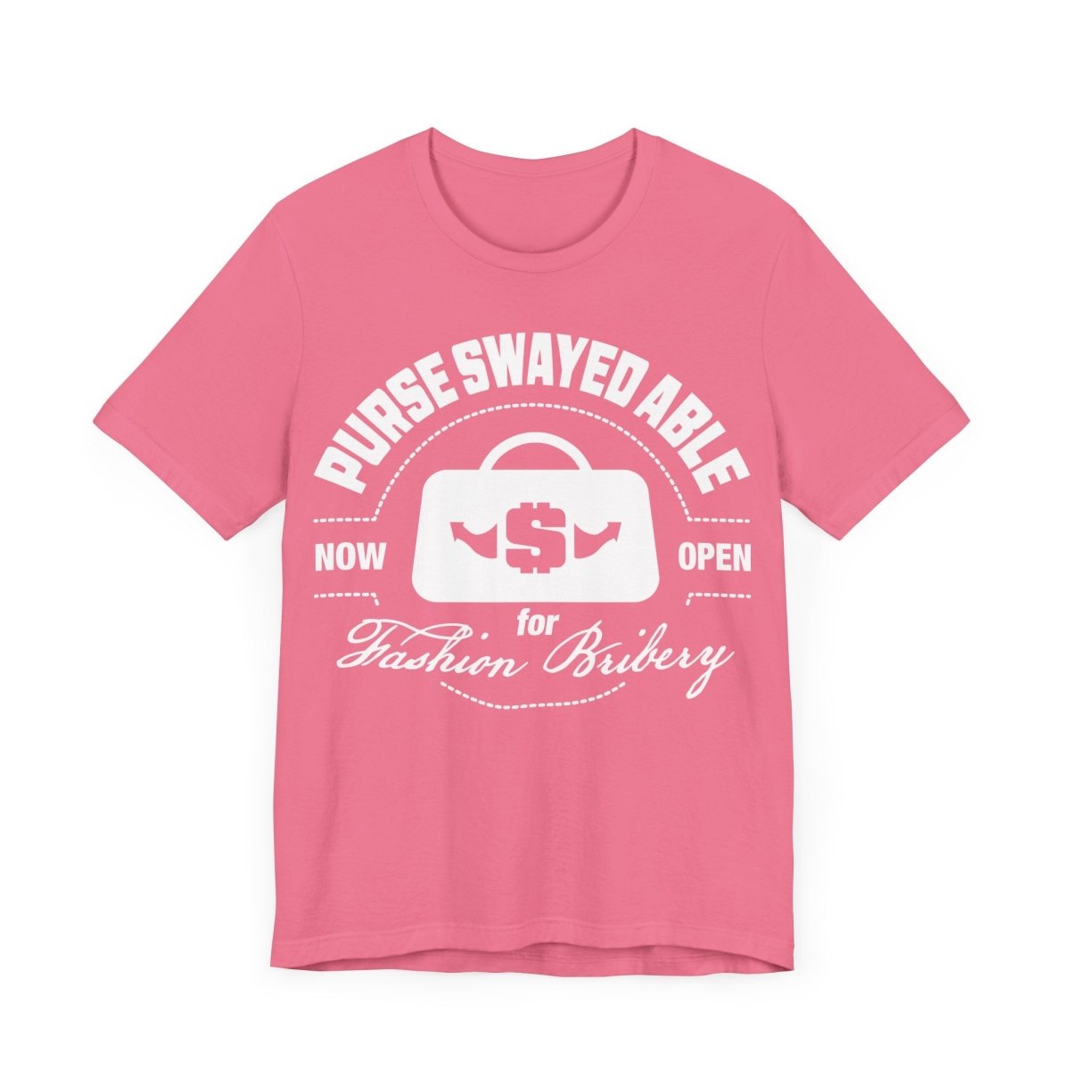 Fashion Bribery Persuadable Premium T-Shirt