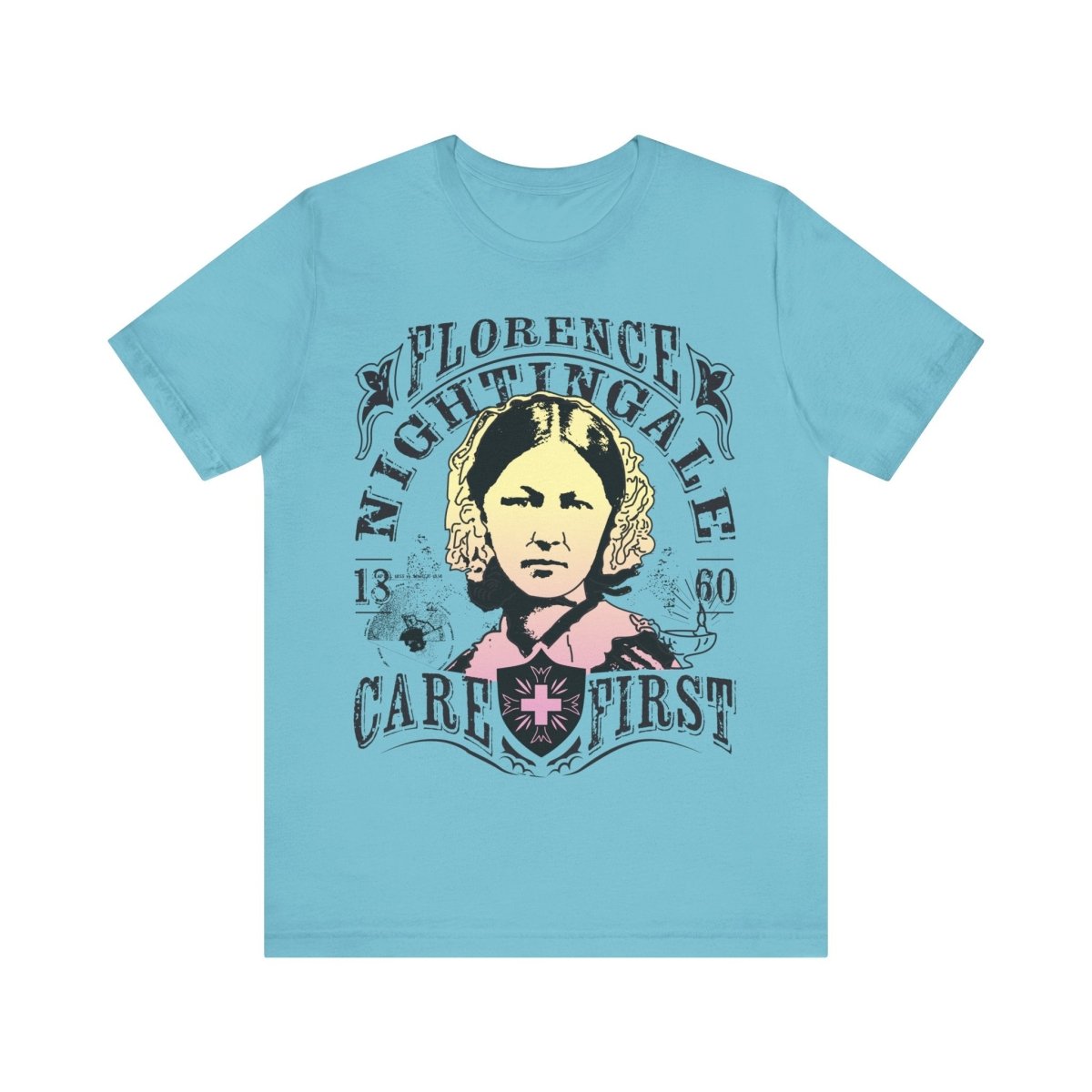 Florence Nightingale Care First Premium T-Shirt, Her Gift, Nurse