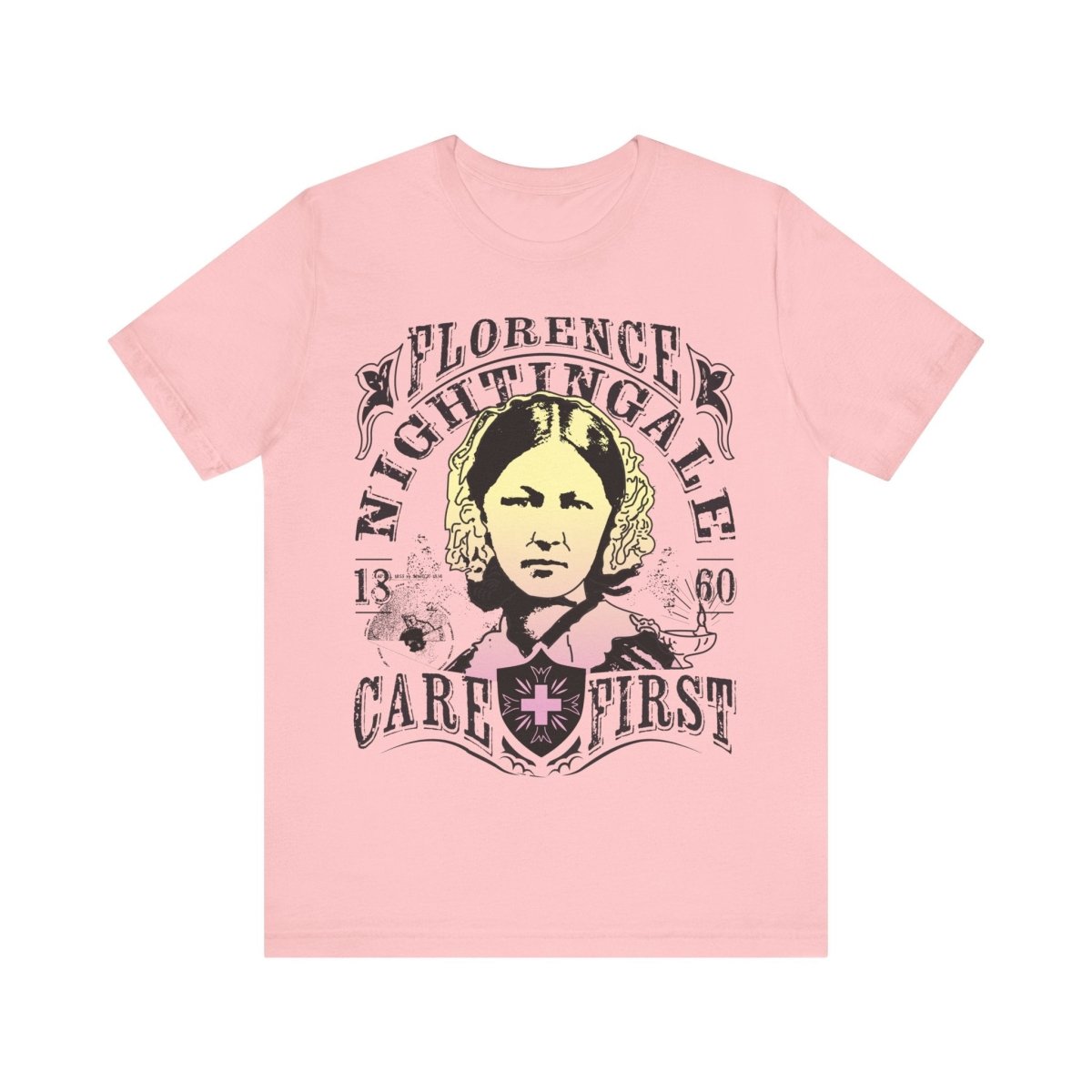 Florence Nightingale Care First Premium T-Shirt, Her Gift, Nurse