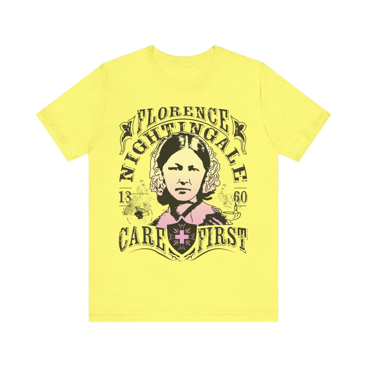 Florence Nightingale Care First Premium T-Shirt, Her Gift, Nurse