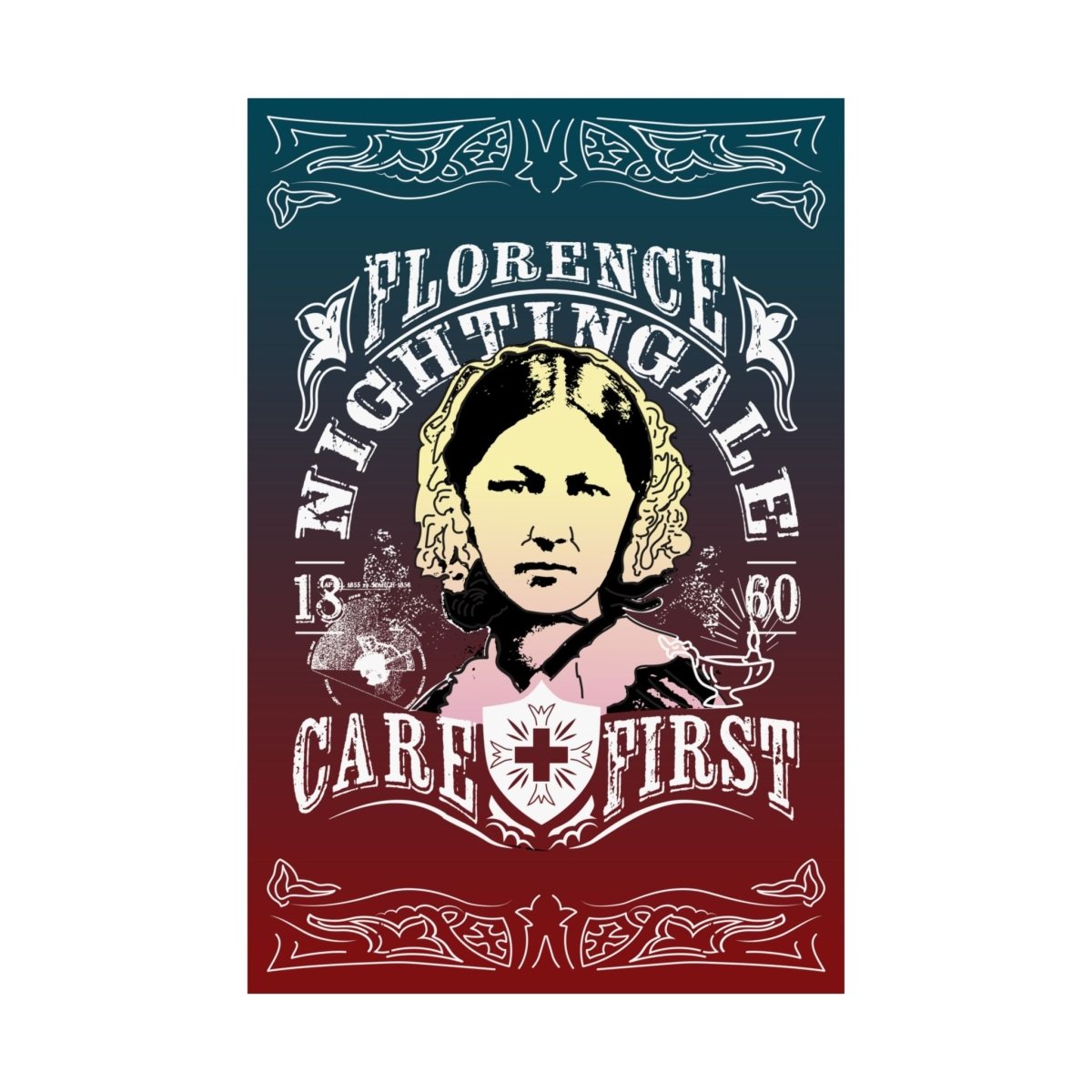 Florence Nightingale Care First Premium Wall Art Print, Her Gift, Nurse