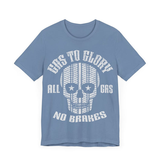 Gas To Glory All Gas No Brakes Premium T-Shirt, Fast Driver, Cool Car, Speed Race