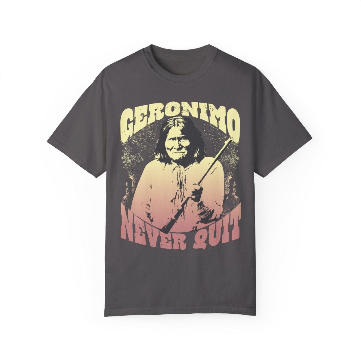 Geronimo Never Quit Comfort Colors Relaxed Fit Tee, 3D