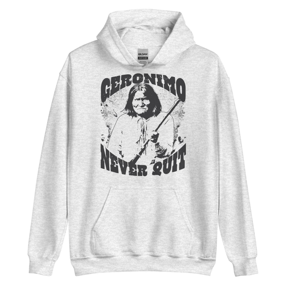 Geronimo, Never Quit Fleece Hoodie, Strength Inspiration, Warrior Spirit