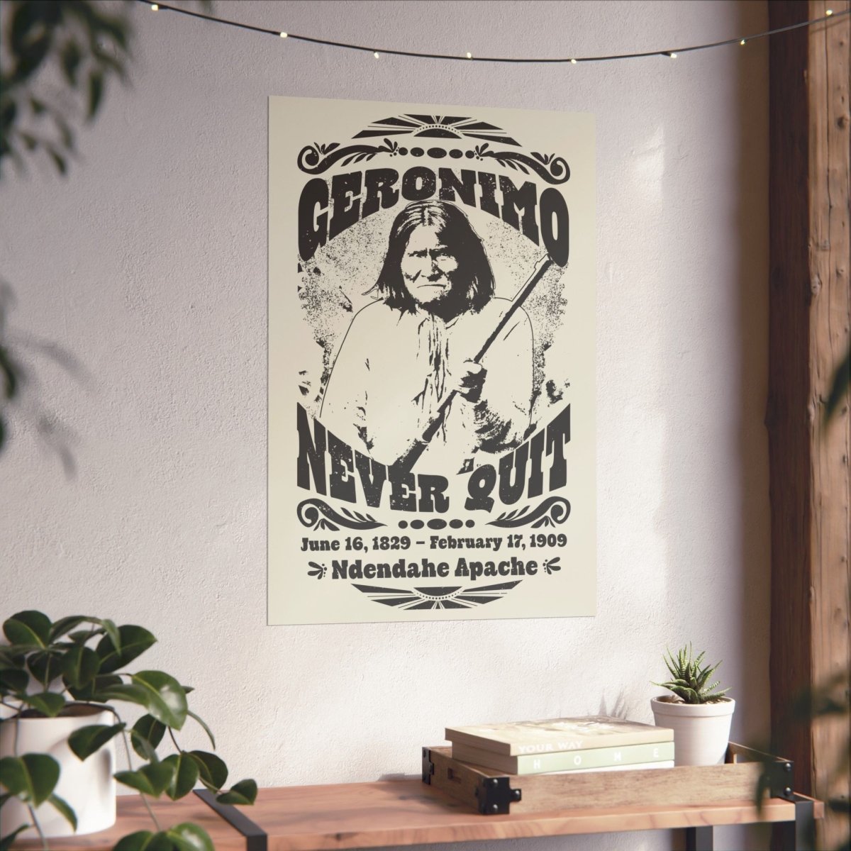 Geronimo Never Quit Premium Art Print, Keep Going Inspiration Gift