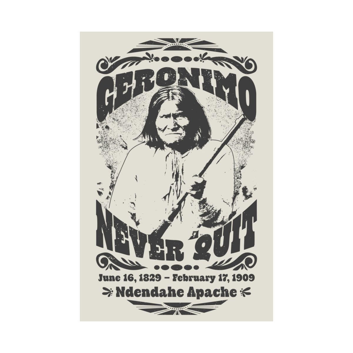 Geronimo Never Quit Premium Art Print, Keep Going Inspiration Gift