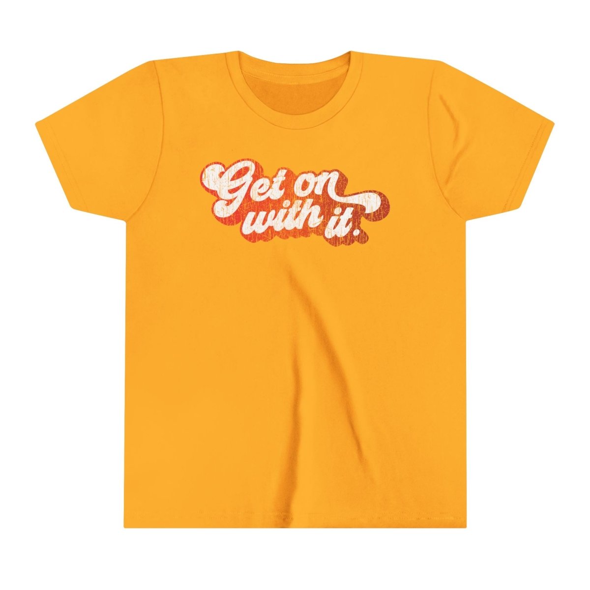 Get On With It Kids Premium T-Shirt, Inspire Accomplishment