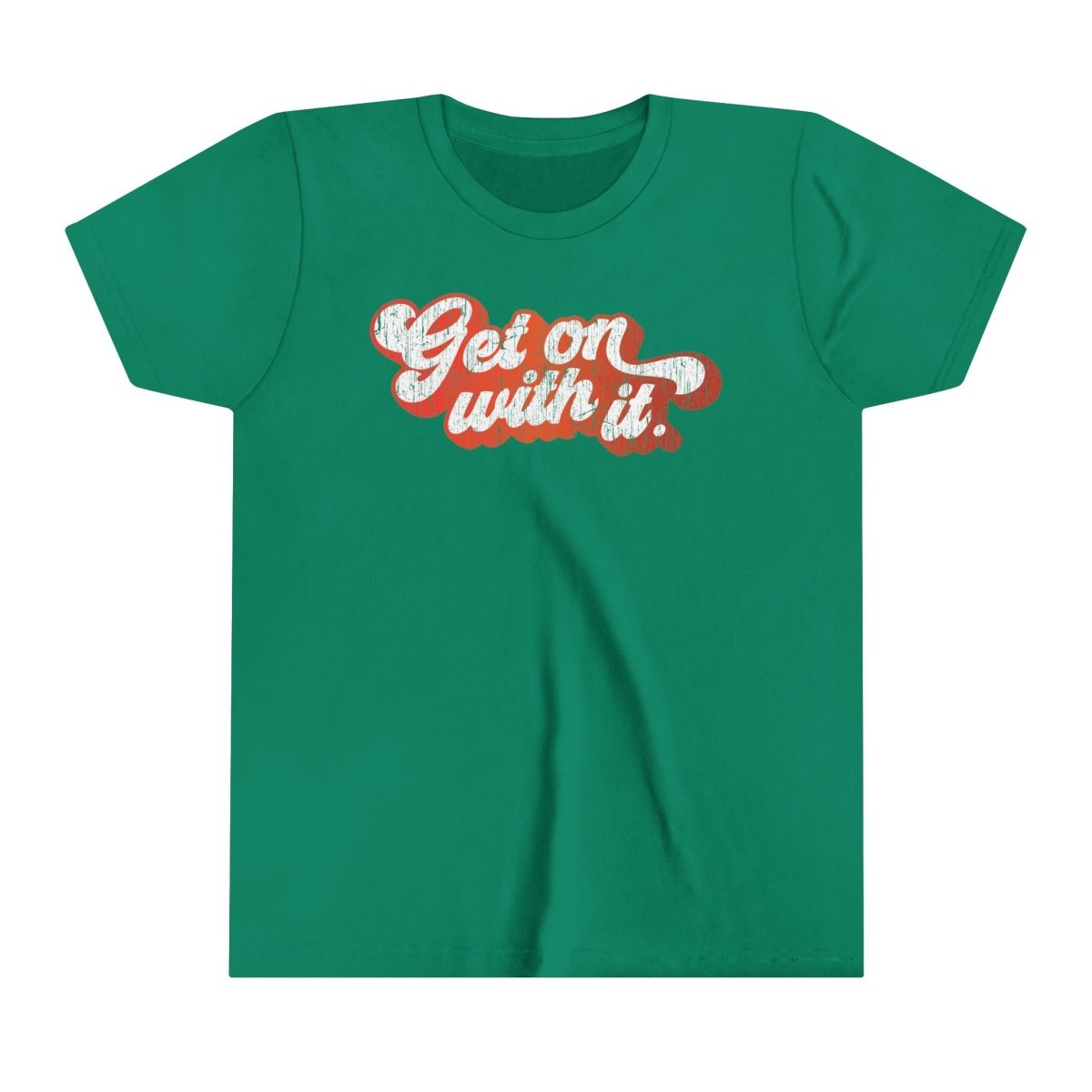 Get On With It Kids Premium T-Shirt, Inspire Accomplishment