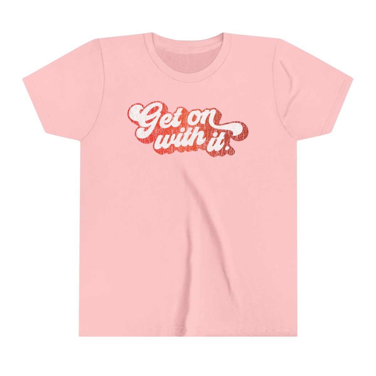 Get On With It Kids Premium T-Shirt, Inspire Accomplishment