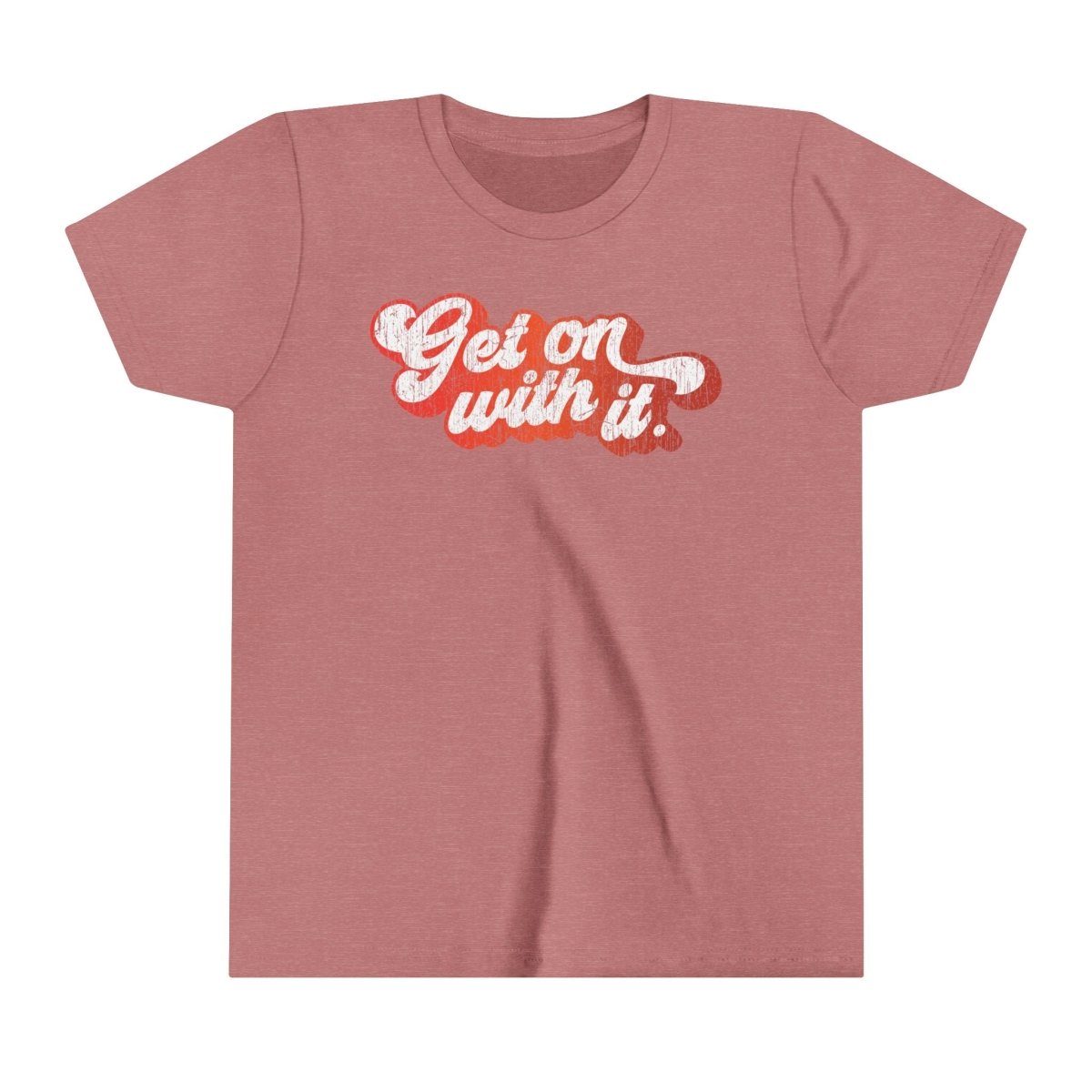 Get On With It Kids Premium T-Shirt, Inspire Accomplishment