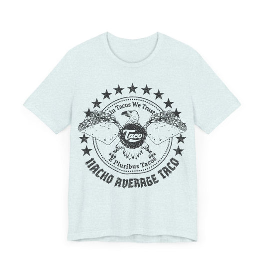 In Tacos We Trust Premium T-Shirt Favorite Food