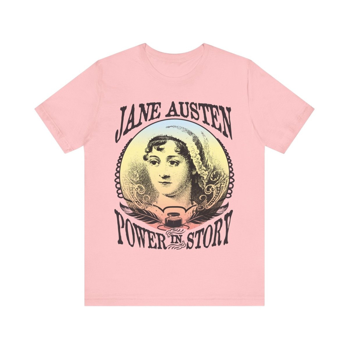 Jane Austen Power In Story Premium T-Shirt, Her Gift