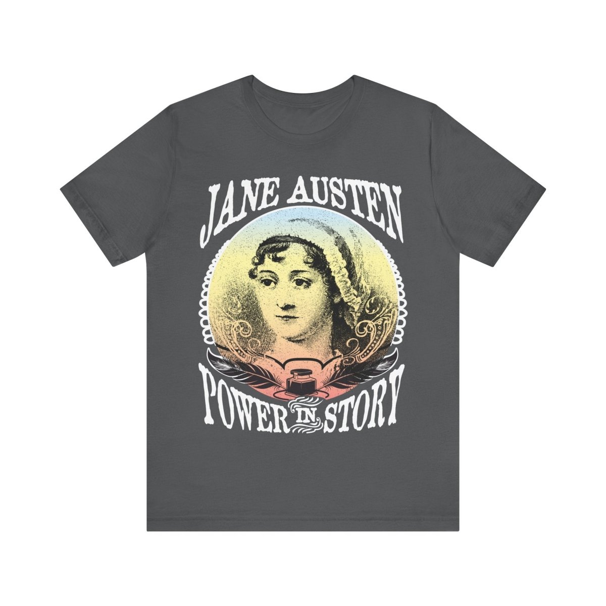 Jane Austen Power In Story Premium T-Shirt, Her Gift