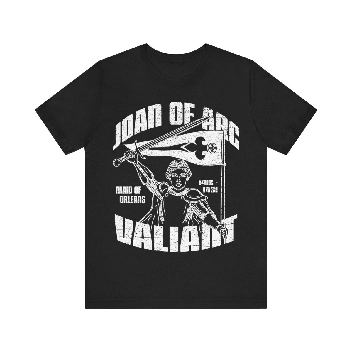 Joan of Arc Valiant Premium T-Shirt, Hero of France, Transcend Convention Inspiration