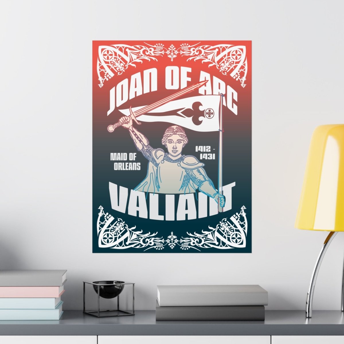 Joan Of Arc Valiant Premium Wall Art Print, Her Gift