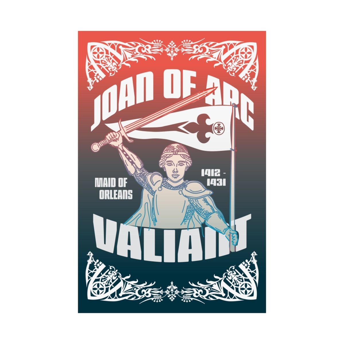 Joan Of Arc Valiant Premium Wall Art Print, Her Gift