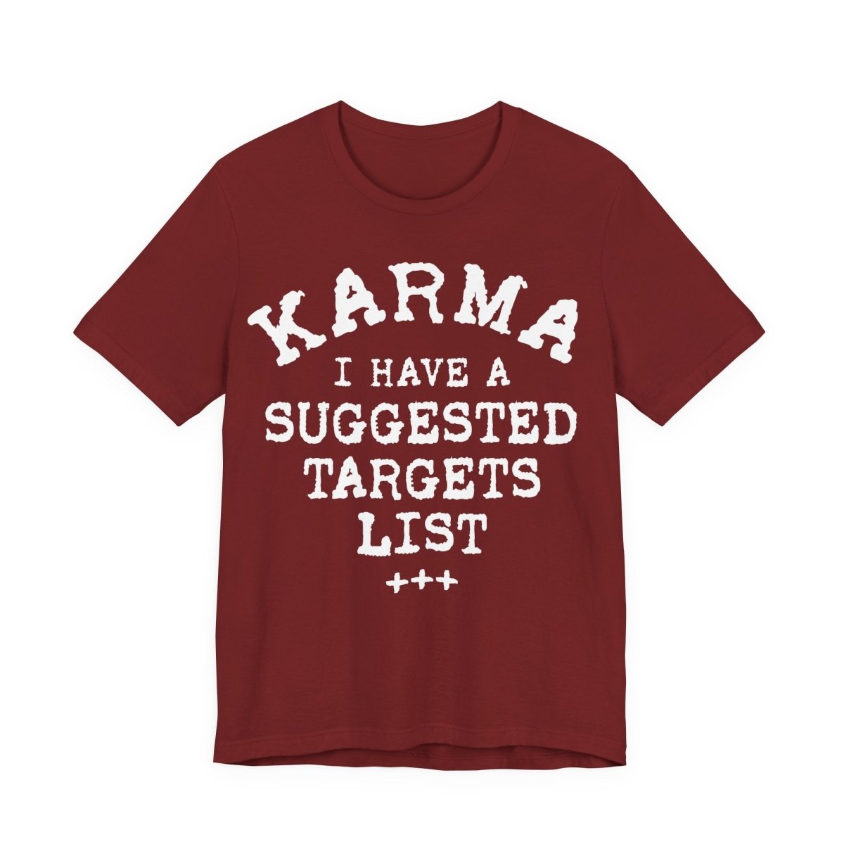 Karma Suggested Targets Funny Premium T-Shirt