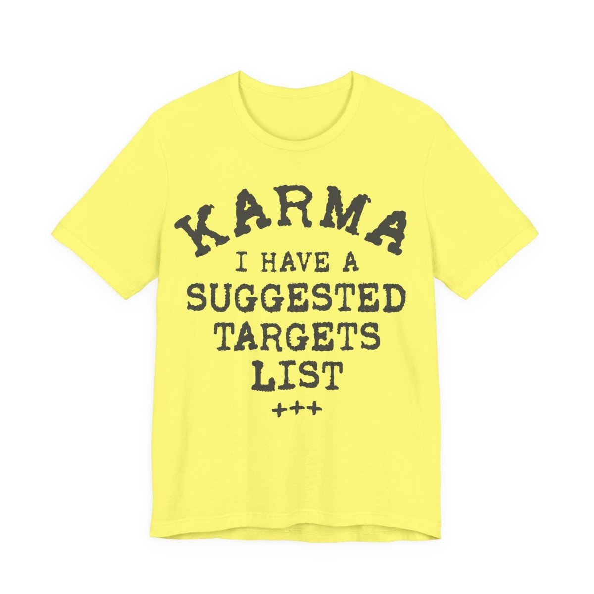 Karma Suggested Targets Funny Premium T-Shirt