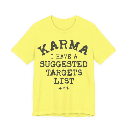 Karma Suggested Targets Funny Premium T-Shirt