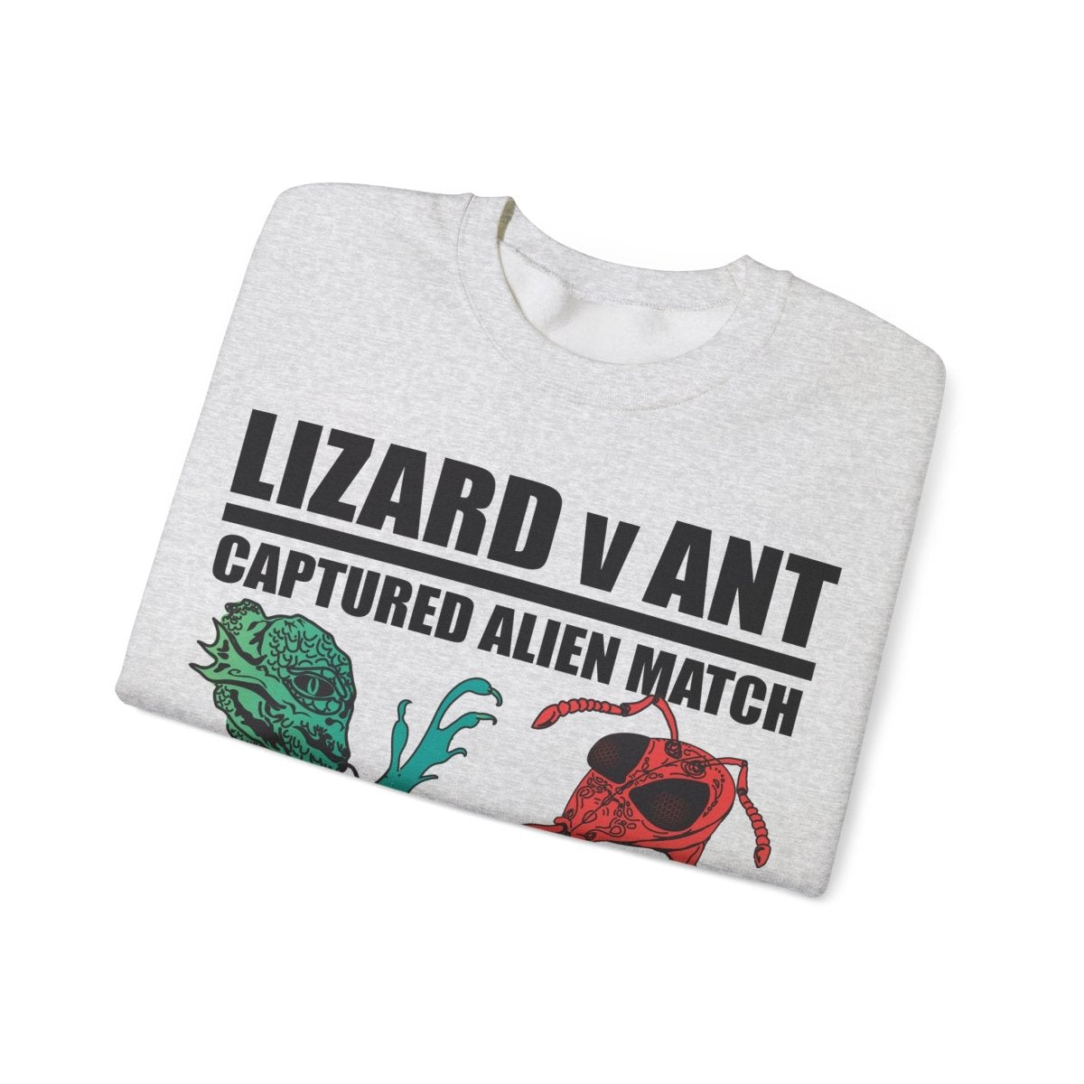 Lizard People v Ant People Captured Alien Grudge Match Event Fleece Sweatshirt