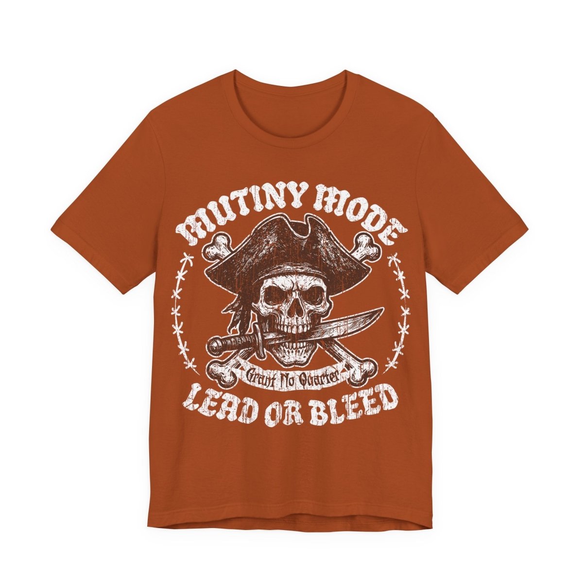 Mutiny Mode Pirate Action Motto Premium T-Shirt, Rebel Ready Leader, Vintage Style Graphic Tee