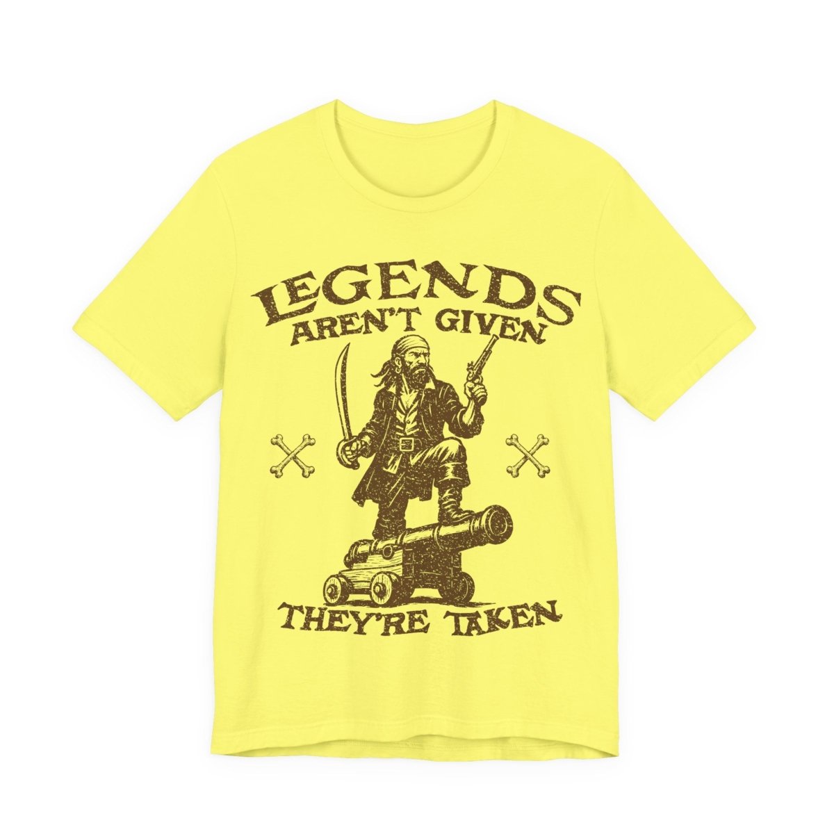 Pirate Action Motto Legends Are Taken Premium T-Shirt Ready Cannon, Vintage Style Graphic Tee