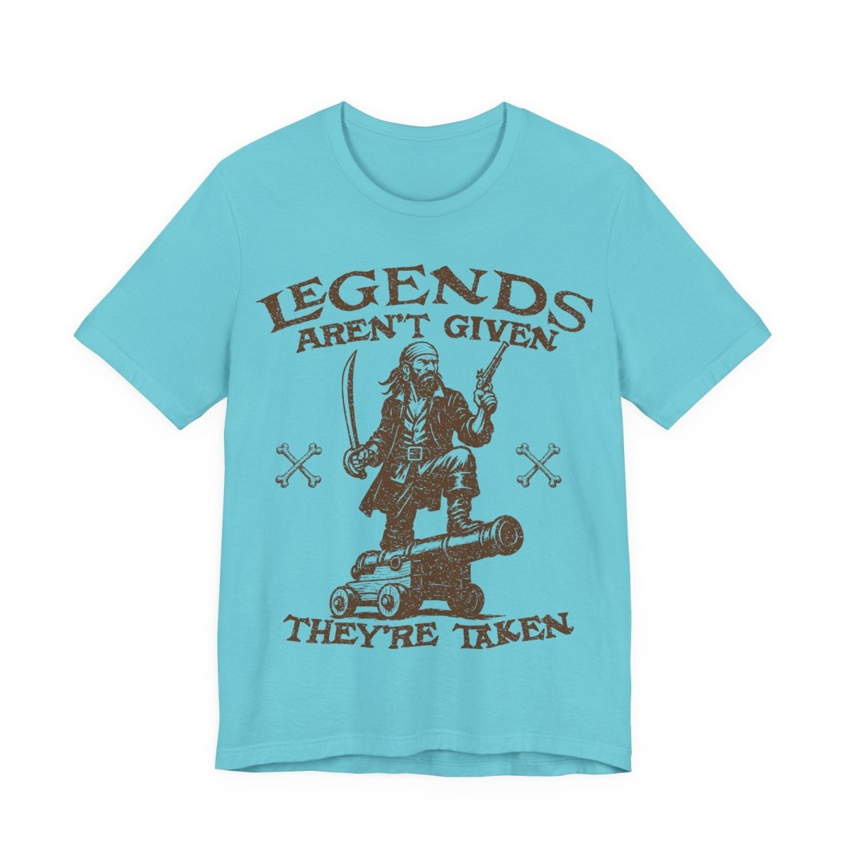 Pirate Action Motto Legends Are Taken Premium T-Shirt Ready Cannon, Vintage Style Graphic Tee