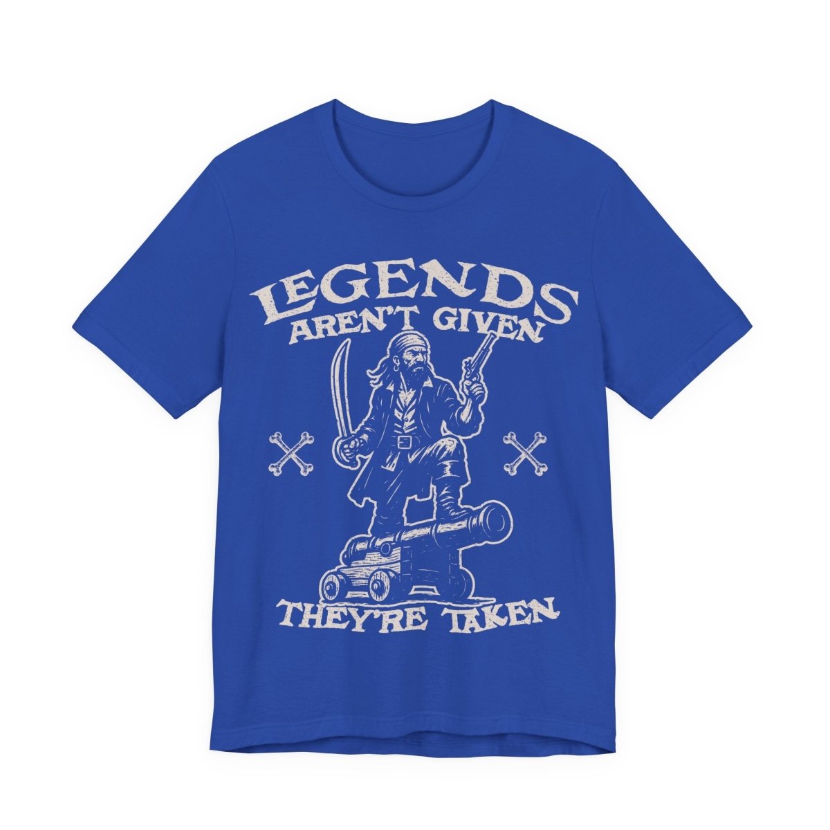 Pirate Action Motto Legends Are Taken Premium T-Shirt Ready Cannon, Vintage Style Graphic Tee