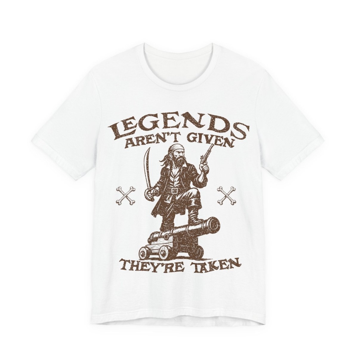Pirate Action Motto Legends Are Taken Premium T-Shirt Ready Cannon, Vintage Style Graphic Tee