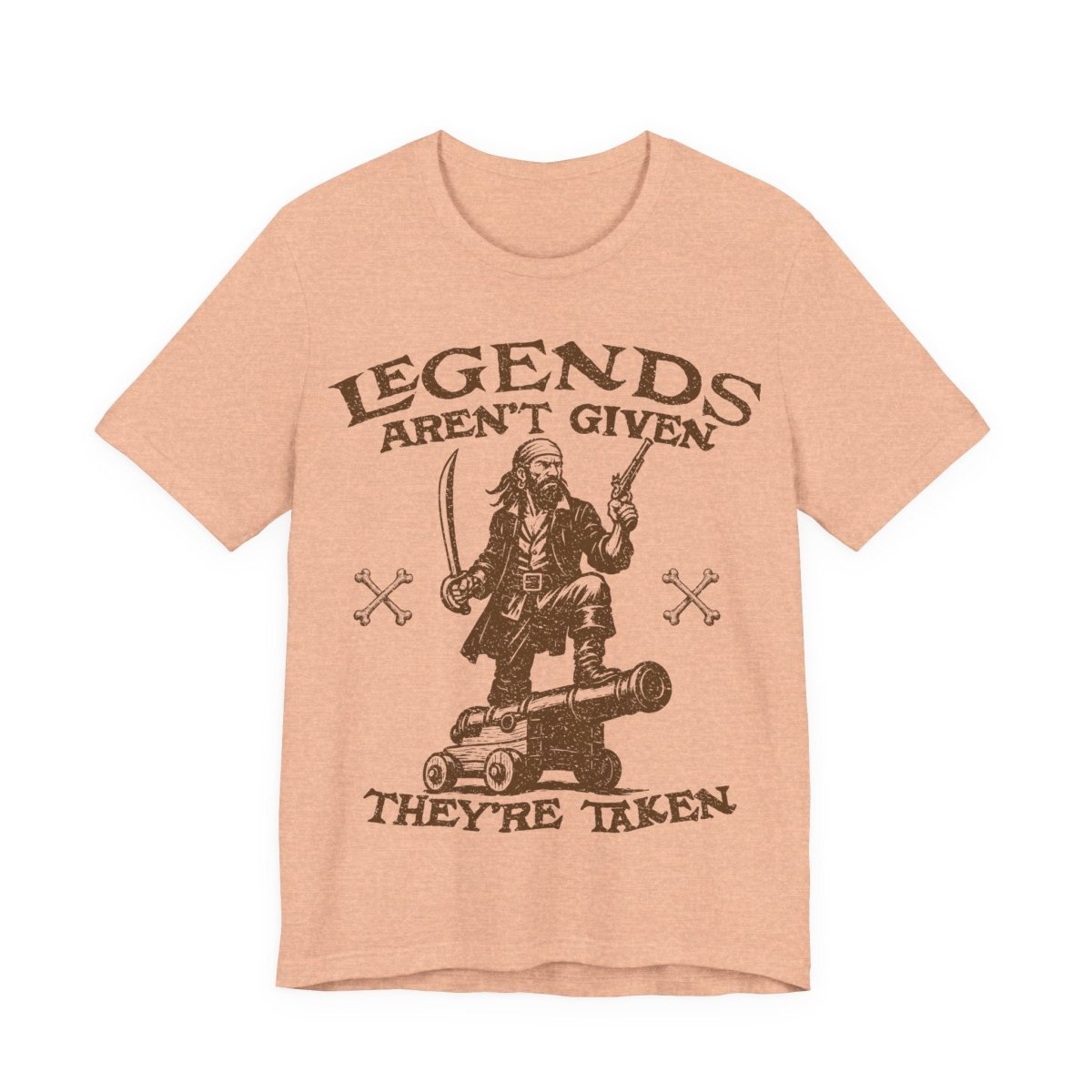 Pirate Action Motto Legends Are Taken Premium T-Shirt Ready Cannon, Vintage Style Graphic Tee