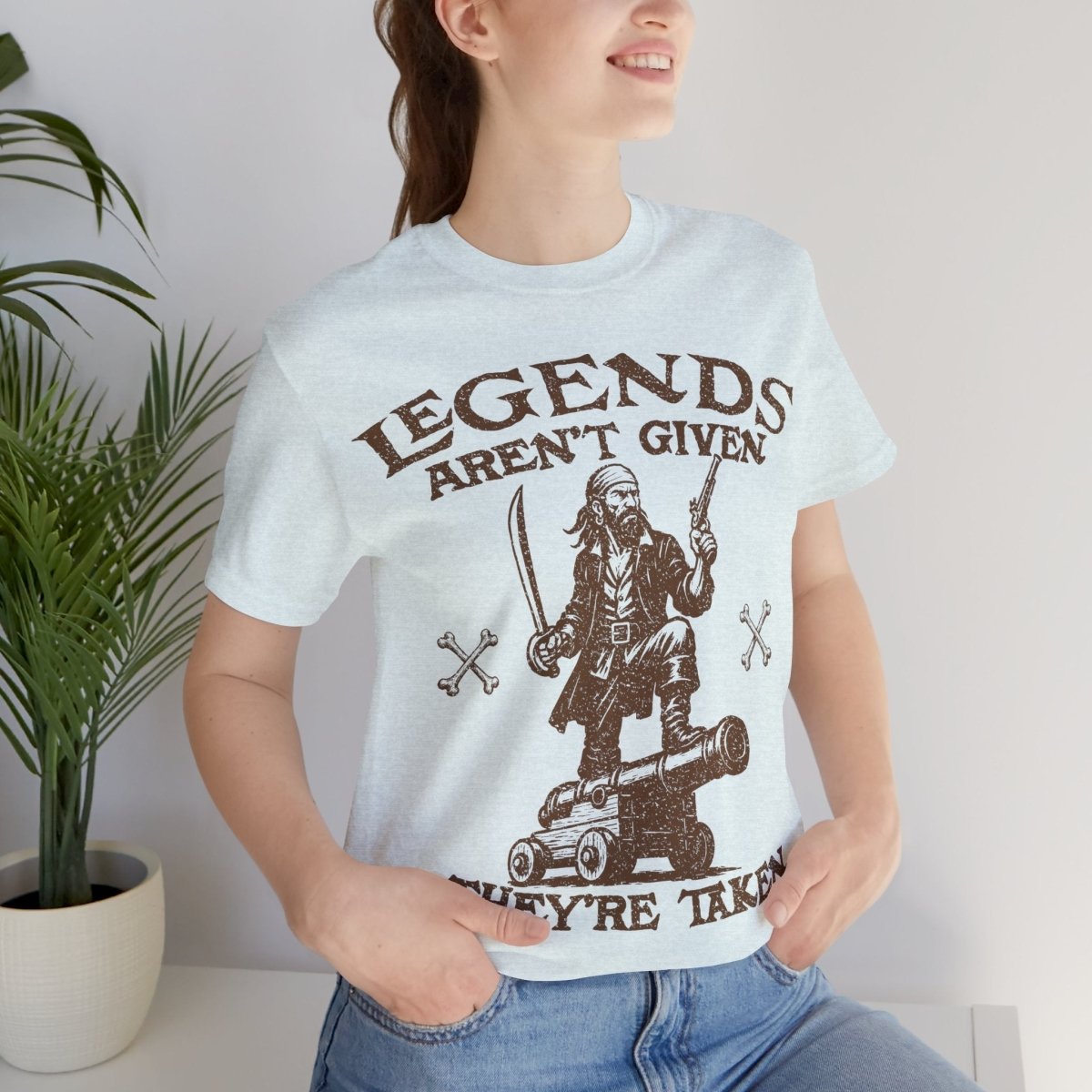 Pirate Action Motto Legends Are Taken Premium T-Shirt Ready Cannon, Vintage Style Graphic Tee