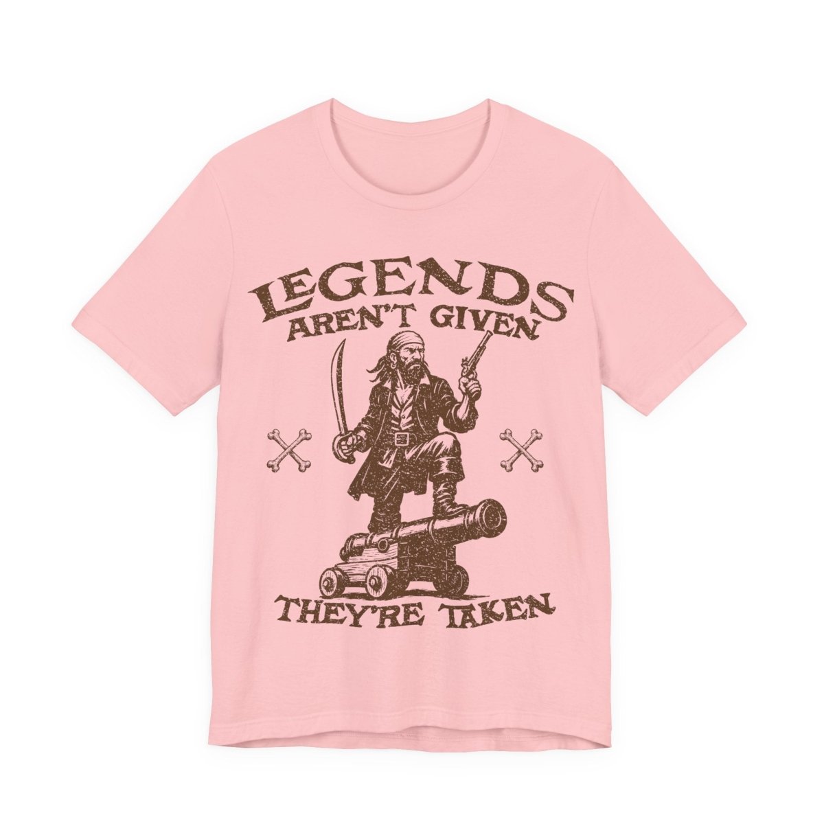 Pirate Action Motto Legends Are Taken Premium T-Shirt Ready Cannon, Vintage Style Graphic Tee