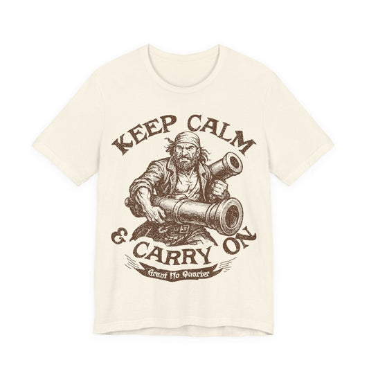 Pirate Action Motto Premium T-Shirt, Calm Ready Cannons, Vintage Style Graphic Tee. Keep Calm And Carry On. Pirate Carry On Bags Are Cannons. Funny. Grant No Quarter.