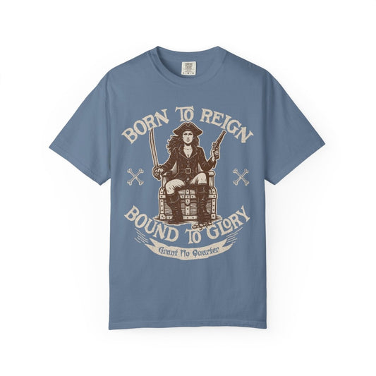 Pirate Reign Queen Comfort Colors Relaxed Fit Tee