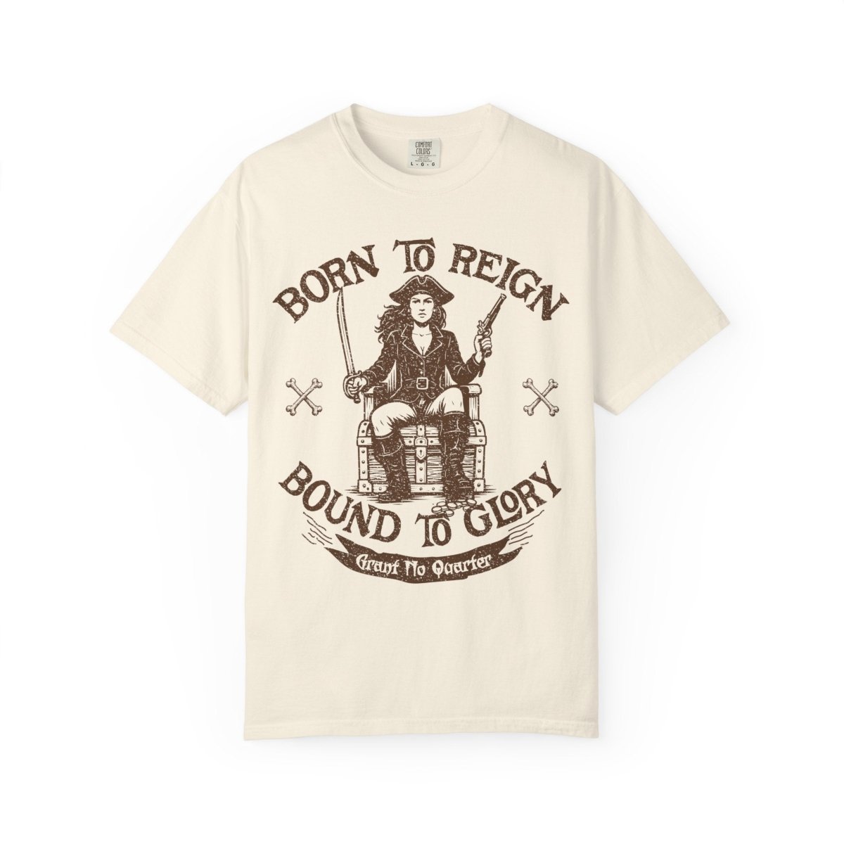 Pirate Reign Queen Comfort Colors Relaxed Fit Tee. Pirate Queen on Treasure Chest Throne, reign in glory. Grant No Quarter.