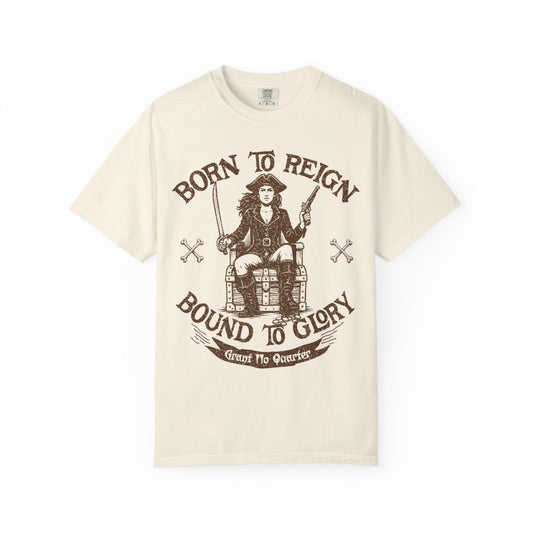 Pirate Reign Queen Comfort Colors Relaxed Fit Tee. Pirate Queen on Treasure Chest Throne, reign in glory. Grant No Quarter.